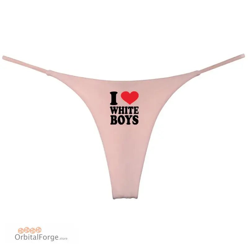 I Love White Boys Women’s Cotton Thong - Seamless Low-Rise G-String Cute & Comfortable Lingerie Gift - Light Pink / 12